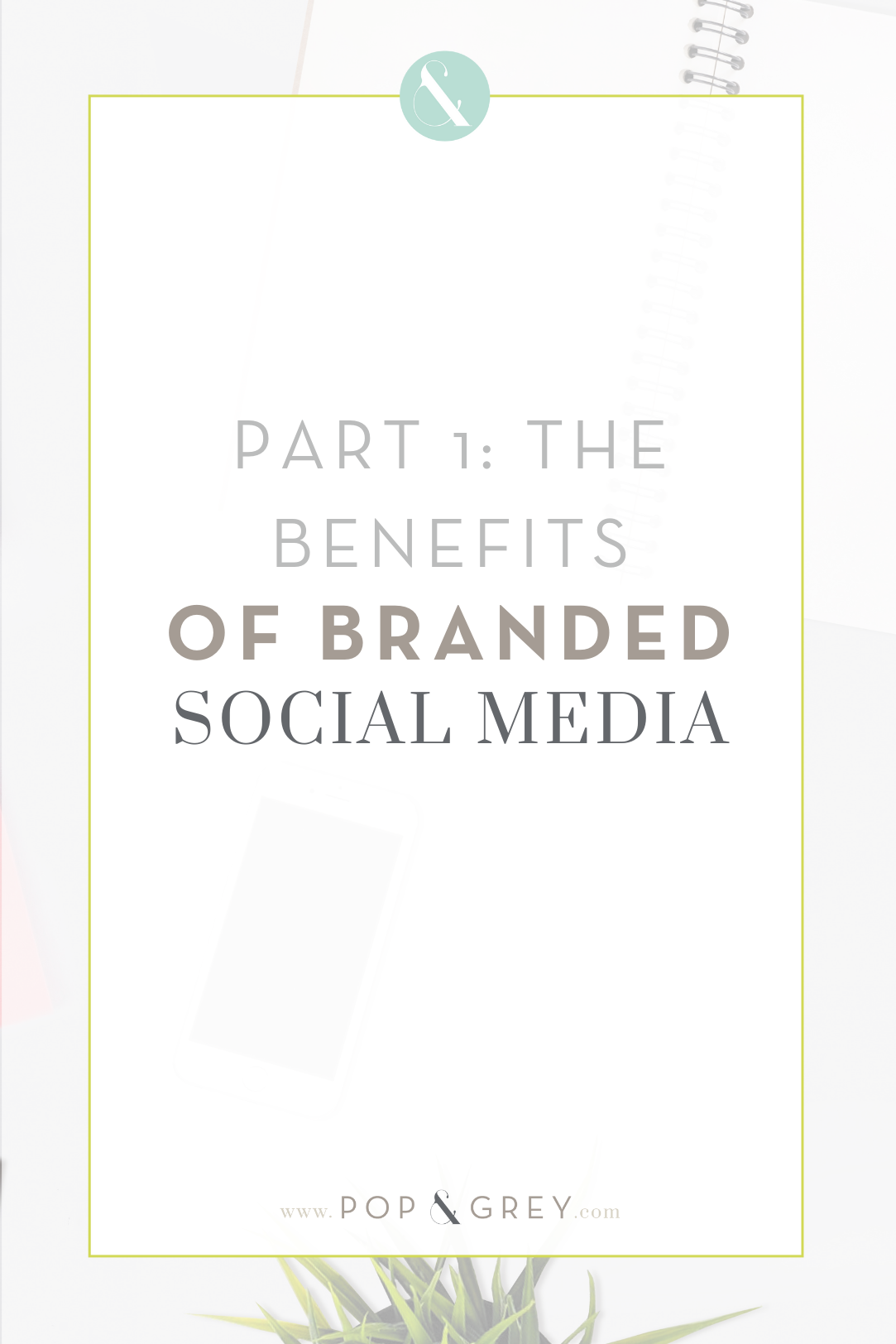 the benefits of branded social media