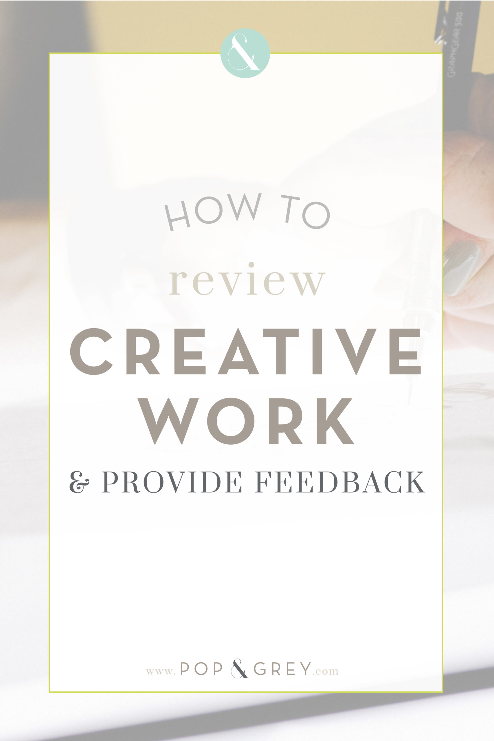 how to review creative work and provide constructive feedback